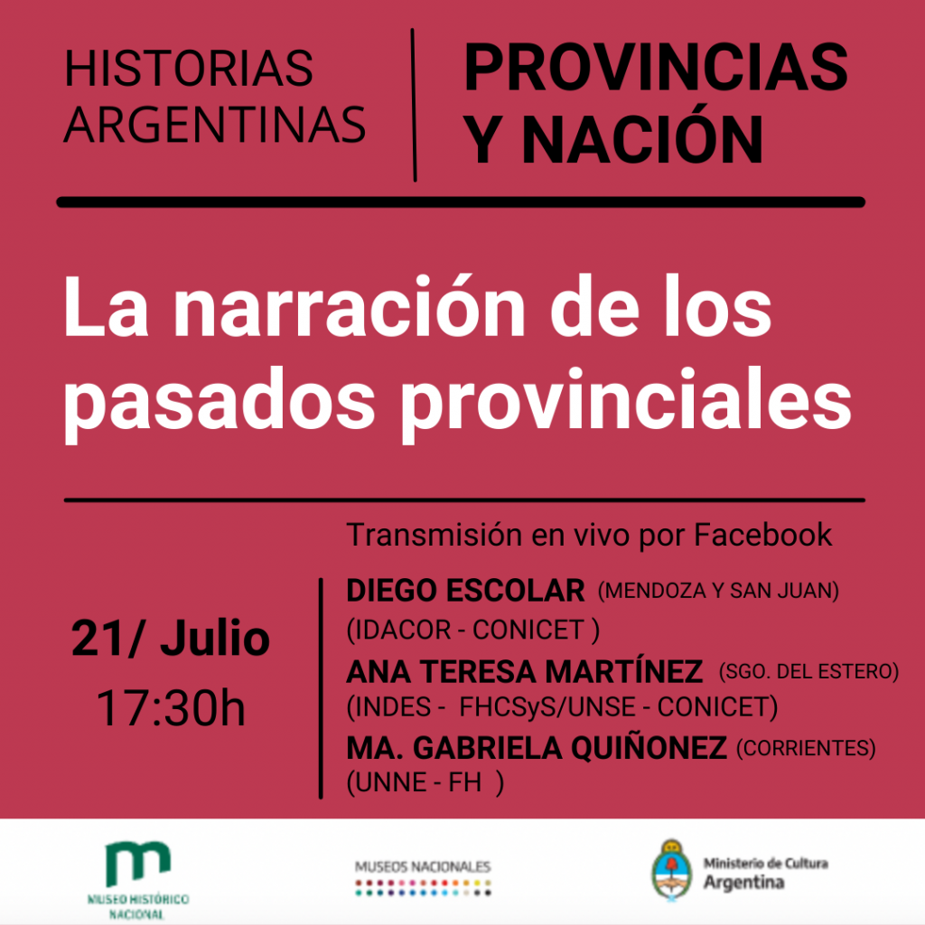 Novena charla del ciclo “Historias argentinas – Provincias y nación”.