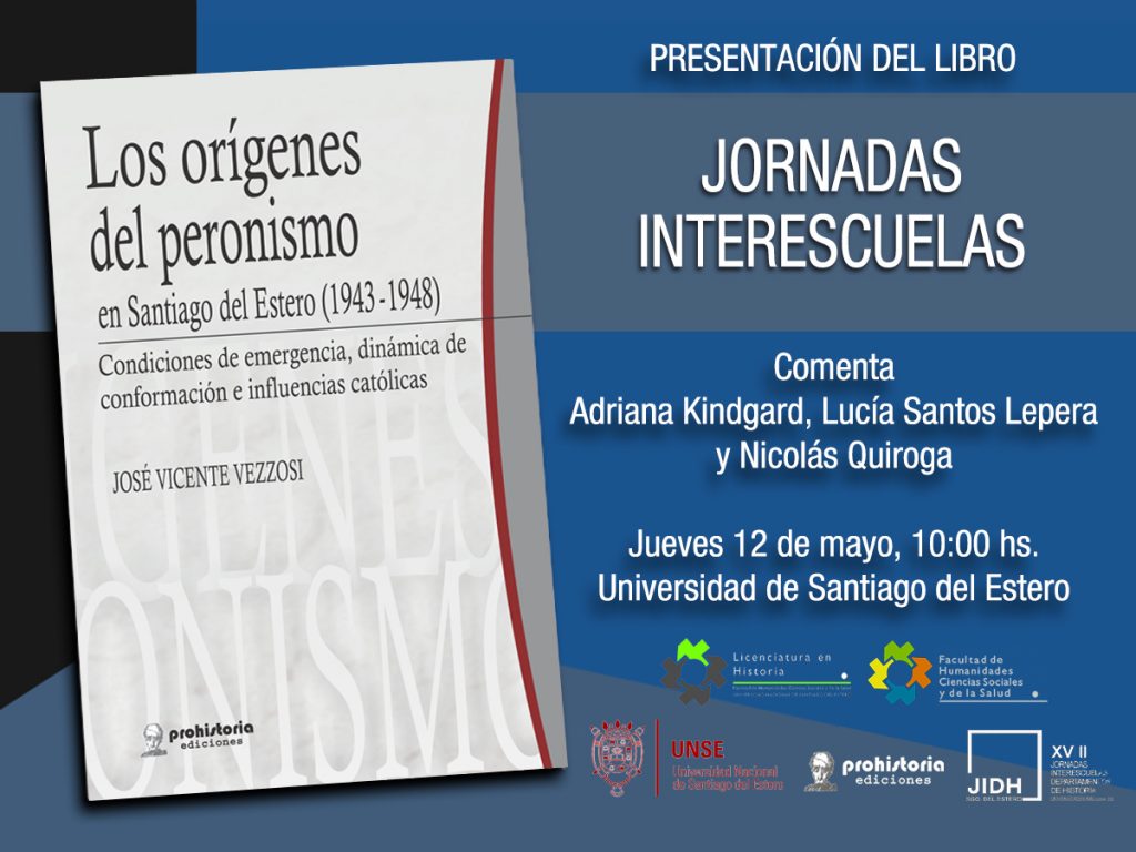 Presentación del Libro «Los origenes del peronismo en Santiago del Estero»