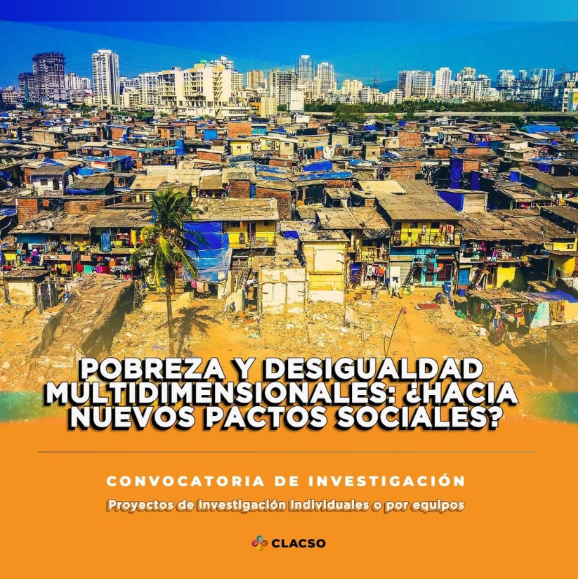 Convocatoria: Pobreza y desigualdades multidimensionales: ¿hacia nuevos pactos sociales?
