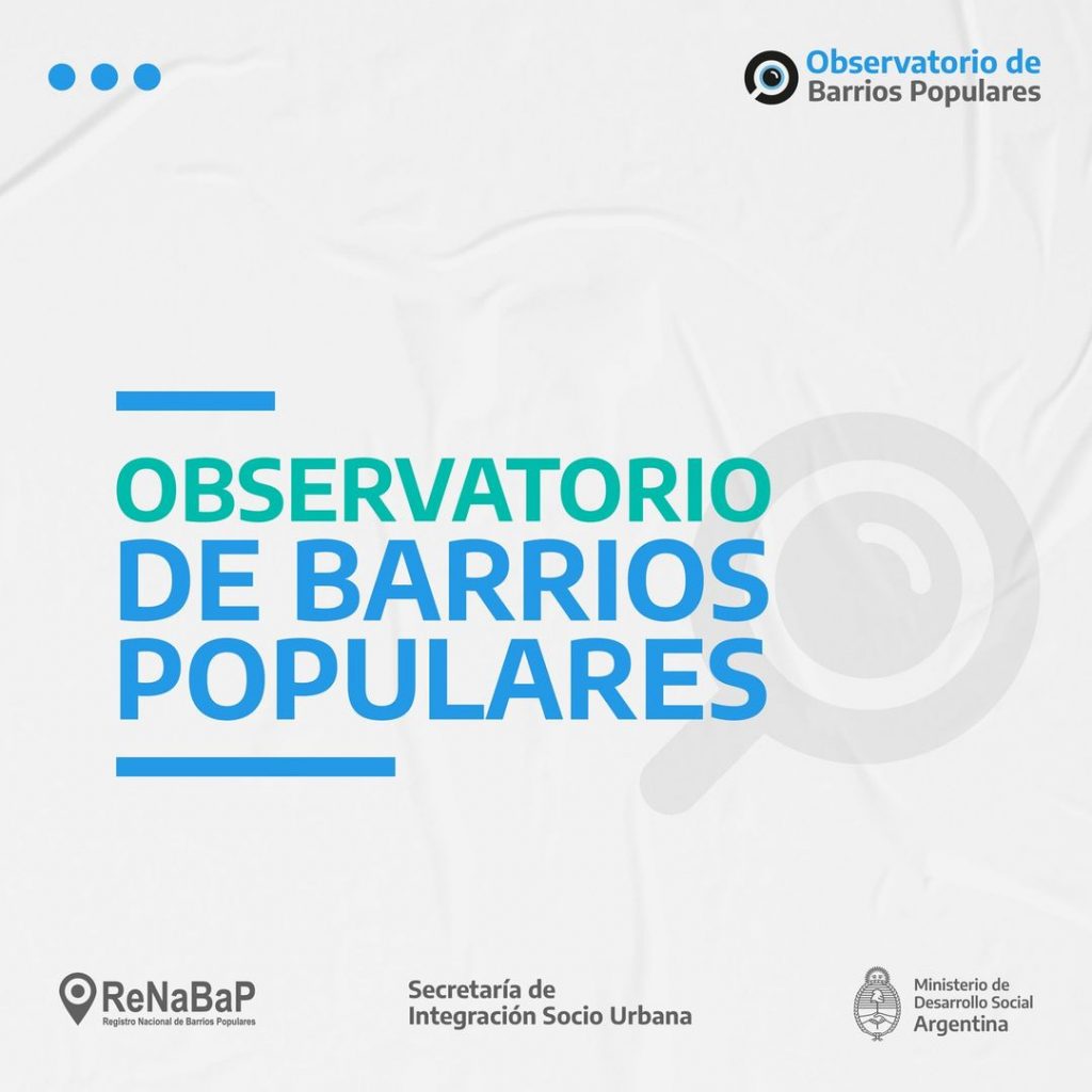 Lanzamiento del Observatorio de Barrio Populares del ReNaBap