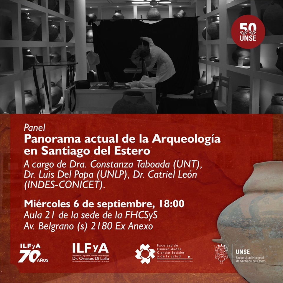 Panel: «Panorama actual de la Arqueología en Santiago del Estero»