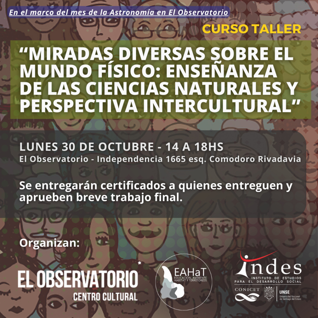 Taller: «Miradas diversas sobre el mundo físico: Enseñanza de las ciencias naturales y perspectiva intercultural»