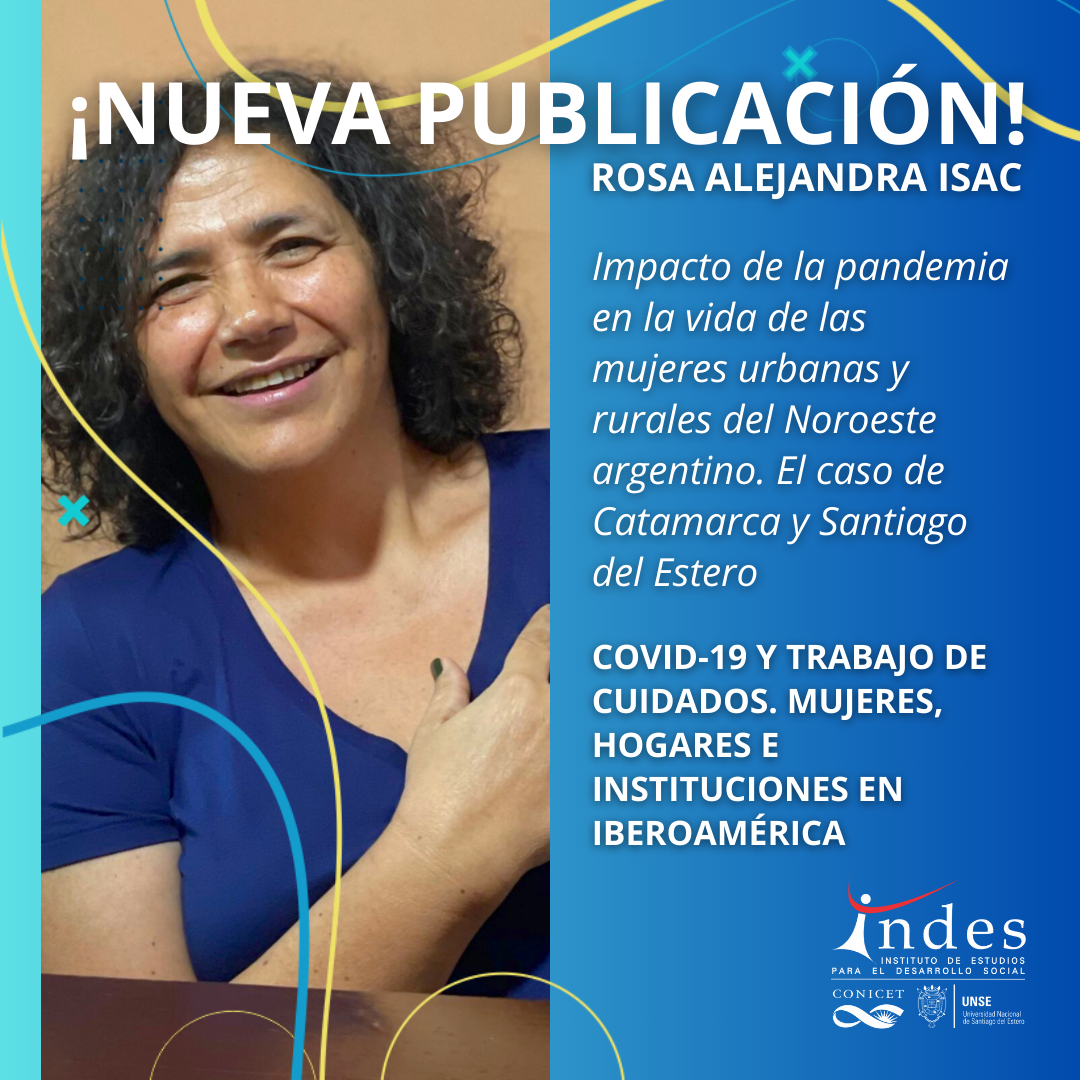 Nueva publicación: Impacto de la pandemia en la vida de las mujeres urbanas y rurales del Noroeste argentino