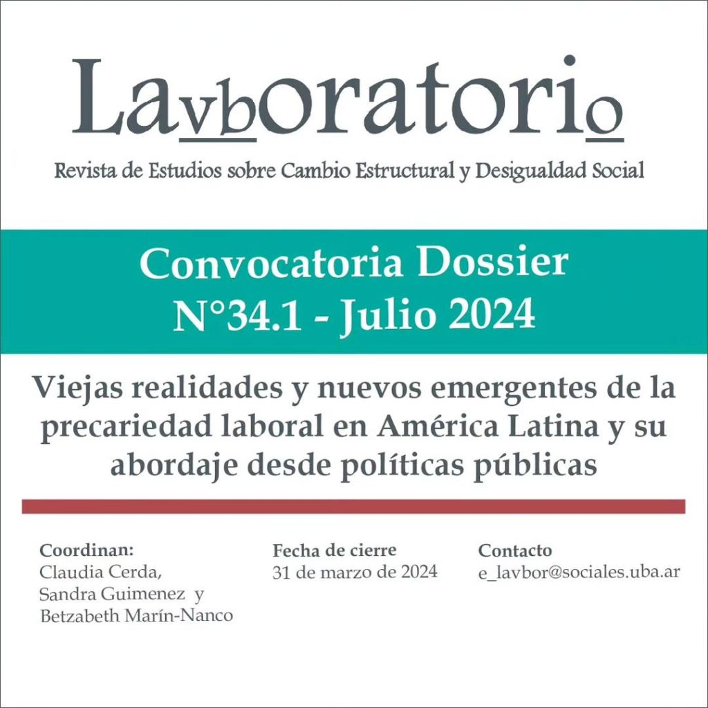 Convocatoria Dossier: “Viejas realidades y nuevos emergentes de la precariedad laboral en América Latina y su abordaje desde políticas públicas”