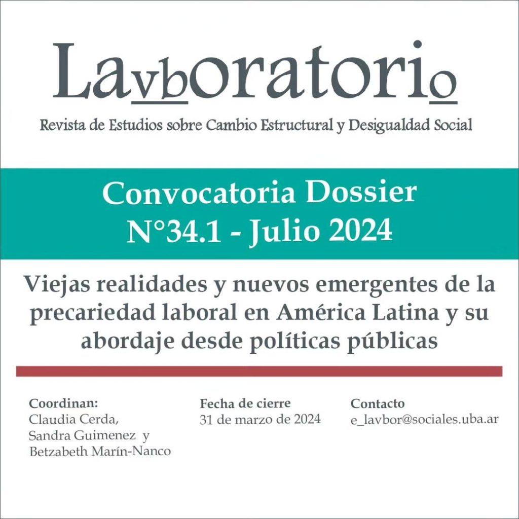 Convocatoria Dossier: «Viejas realidades y nuevos emergentes de la precariedad laboral en América Latina y su abordaje desde políticas públicas»
