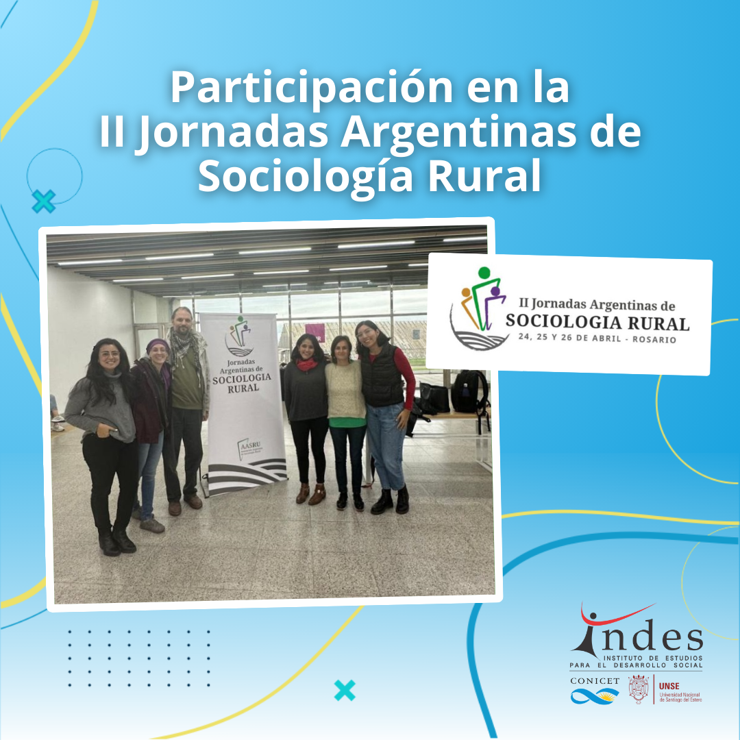 Presencia del INDES en las II Jornadas Argentinas de Sociología Rural
