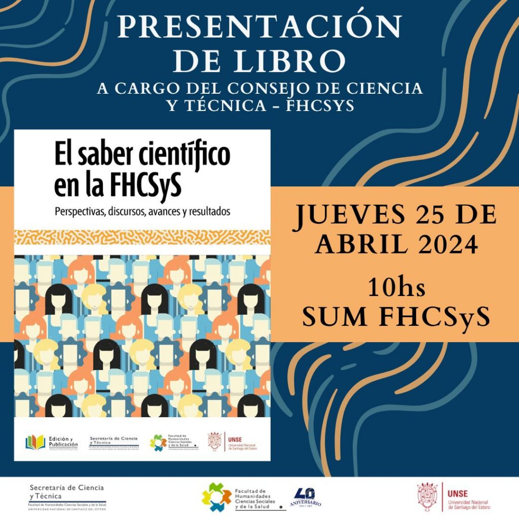 Convocatoria: Presentación del libro «El saber científico en la FHCSyS»