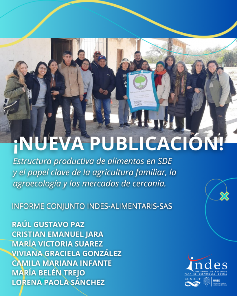 Nueva publicación: Estructura productiva de alimentos en Santiago del Estero y el papel clave de la agricultura familiar, la agroecología y los mercados de cercanía
