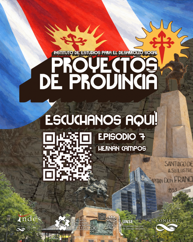 Último episodio: Política y desarrollo en Santiago del Estero