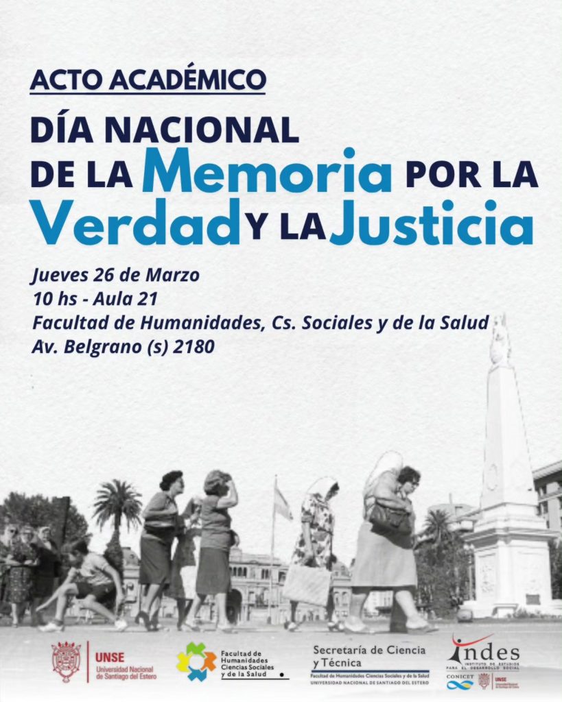 Acto Académico: Día Nacional de la Memoria por la Verdad y la Justicia Acto Académico: Día Nacional de la Memoria por la Verdad y la Justicia