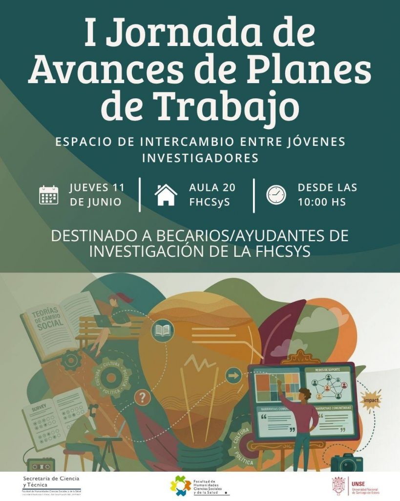 I Jornada de Avances de Planes de Trabajo: Espacio de Intercambio entre Jóvenes Investigadores