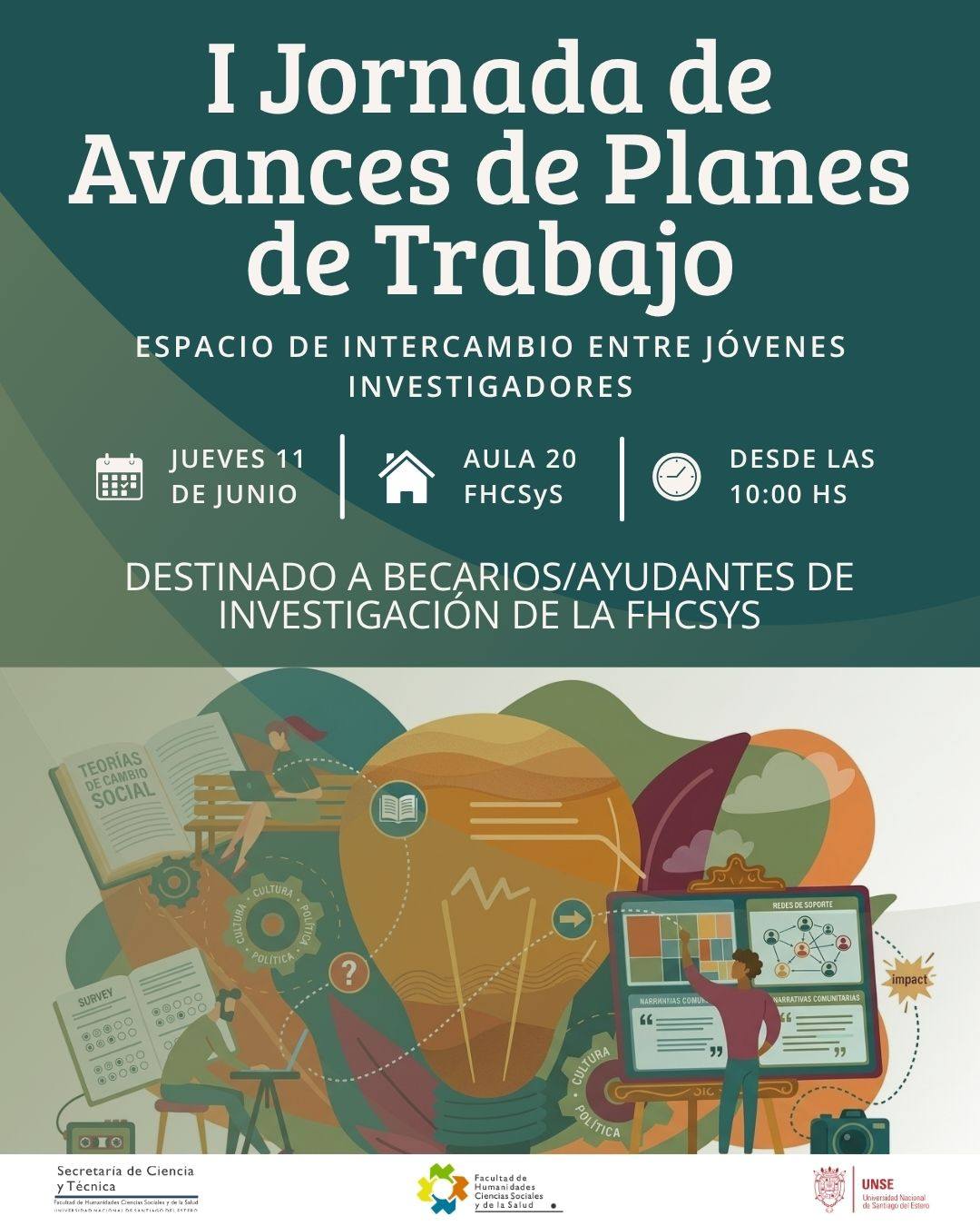 I Jornada de Avances de Planes de Trabajo: Espacio de Intercambio entre Jóvenes Investigadores