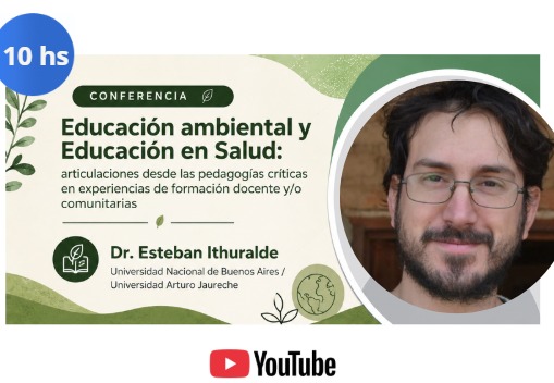 Conferencia de Apertura de las II Jornadas de Intercambios de Experiencias e Investigaciones Educativas en Salud y Ambiente